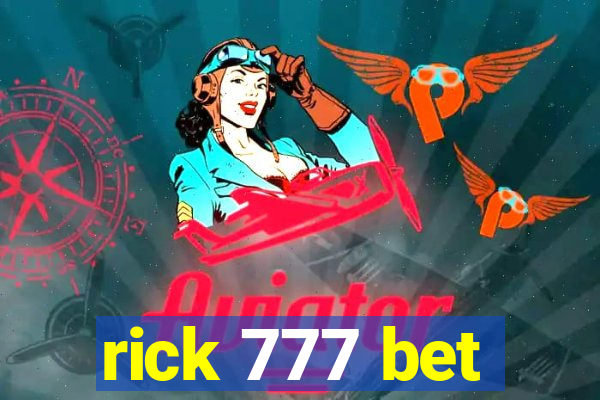 rick 777 bet